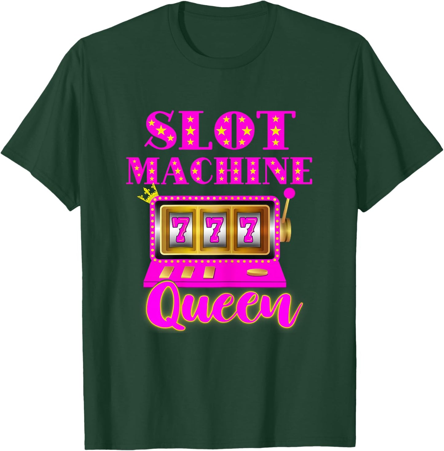 Slot Machine Queen Casino Player Gambling Poker Player T-Shirt - T-Shirt | Forest