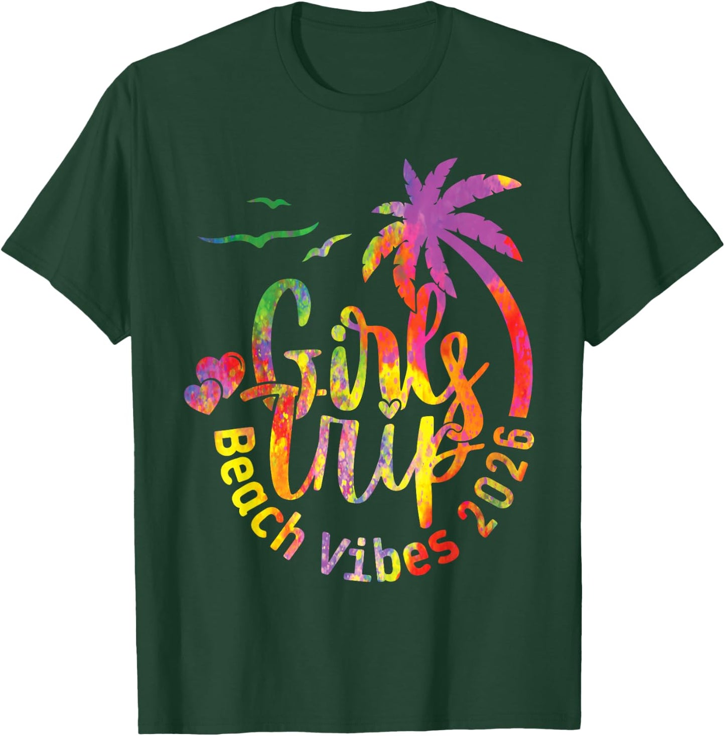 Girls Weekend Women Girls Trip Beach Vibes 2026 T-Shirt - T-Shirt | Forest