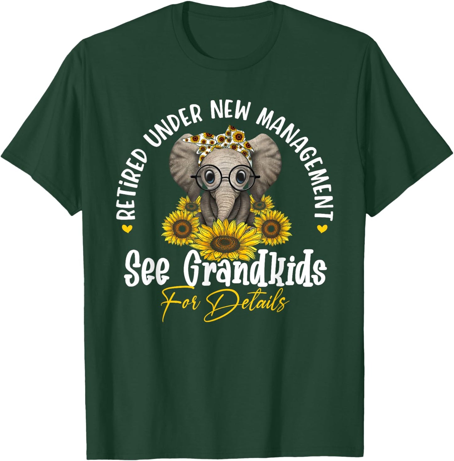 Retired Under New Management See Grandkids For Details T-Shirt - T-Shirt | Forest