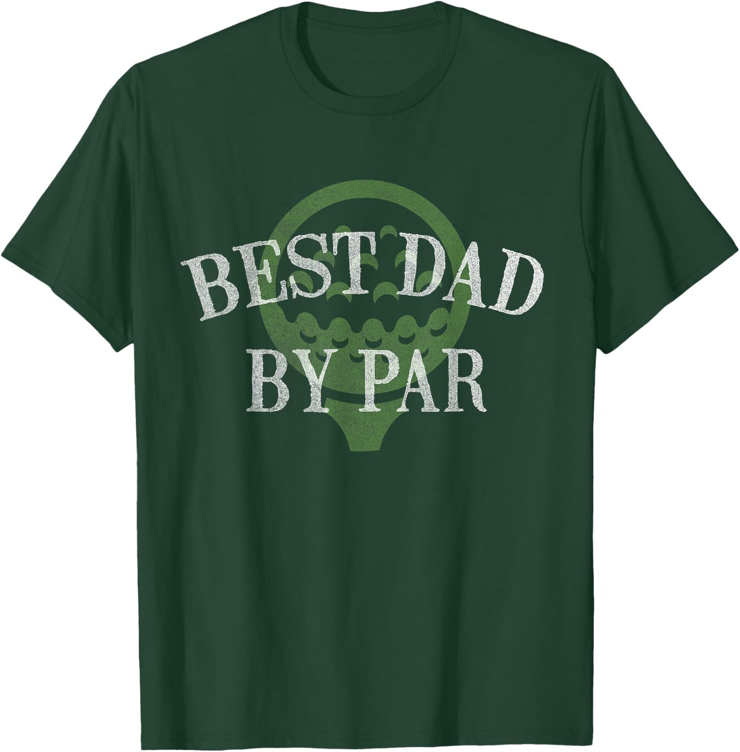 Best Dad by Par Father's Day Golf Lover Gift Papa Golfer T-Shirt - T-Shirt | Forest