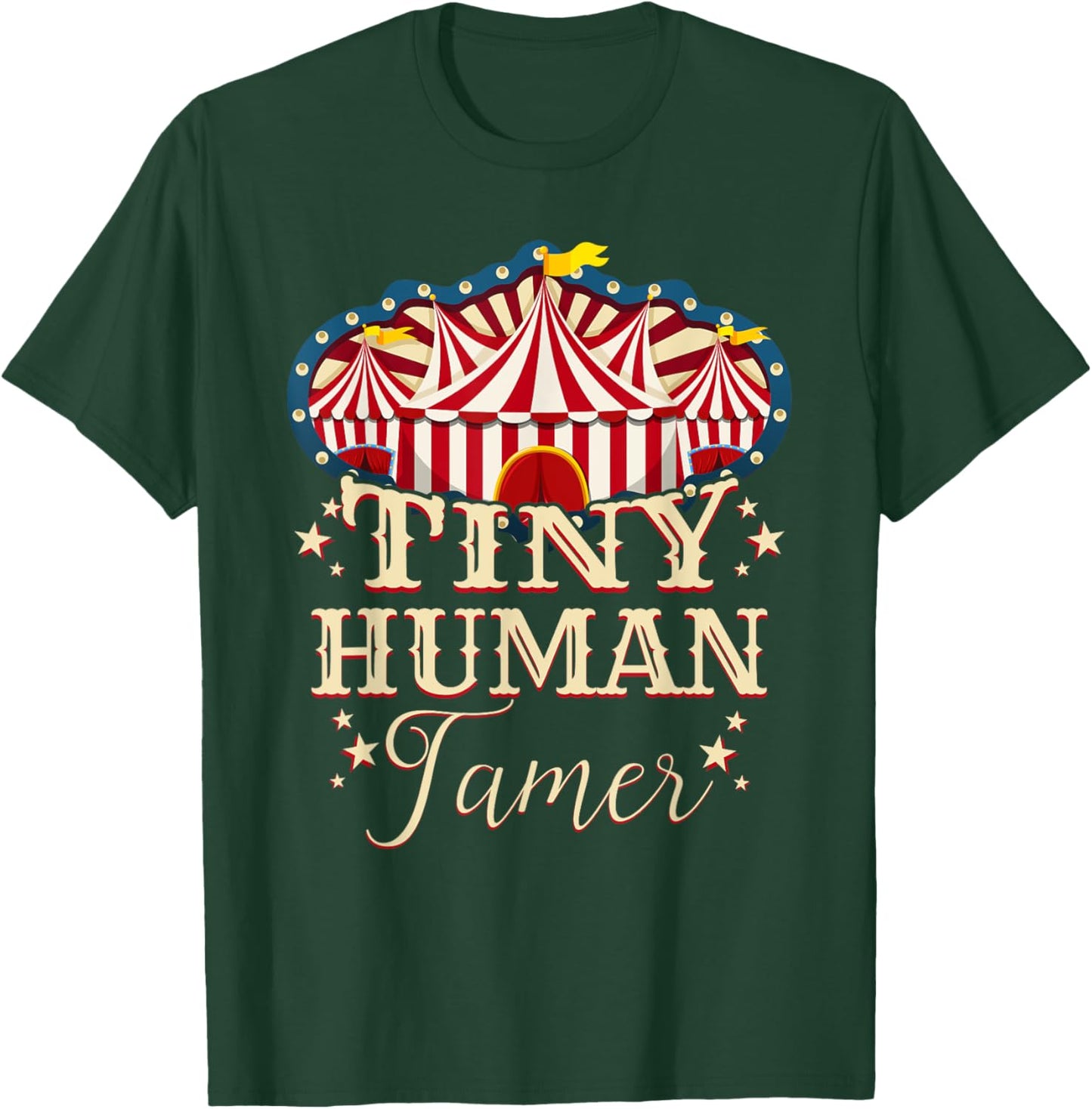 Human Tamer - Circus Shirts for Family - Circus Birthday T-Shirt - T-Shirt | Forest