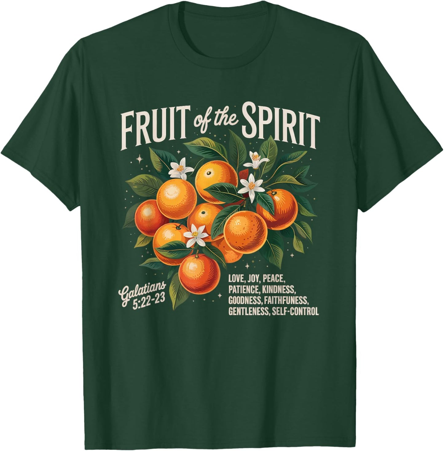 Christian Fruit Of Spirit Orange Flower Bible Verse T-Shirt - T-Shirt | Forest