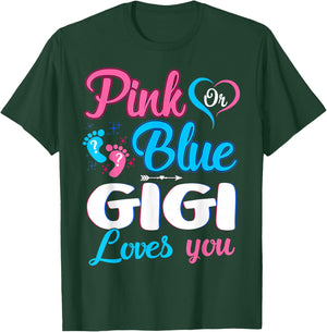 Pink Or Blue Gigi Loves You Gender Reveal Baby Shower T-Shirt - T-Shirt | Forest