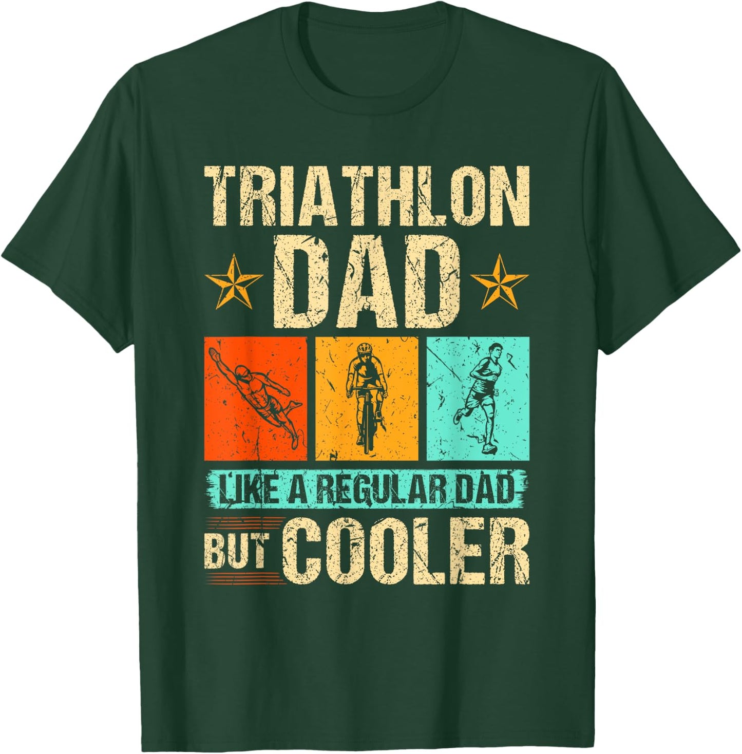 Triathlon Dad Swim Run Bike Father's Day T-Shirt - T-Shirt | Forest