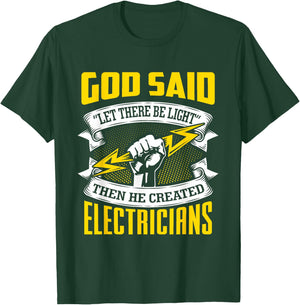 Gott sprach: Es werde Licht! Then He Created Electrician T-Shirt - T-Shirt | Forest