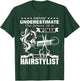 Woman Who Is A Hairstylist T Shirt, Funny Hairstylist Shirt T-Shirt - T-Shirt | Forest