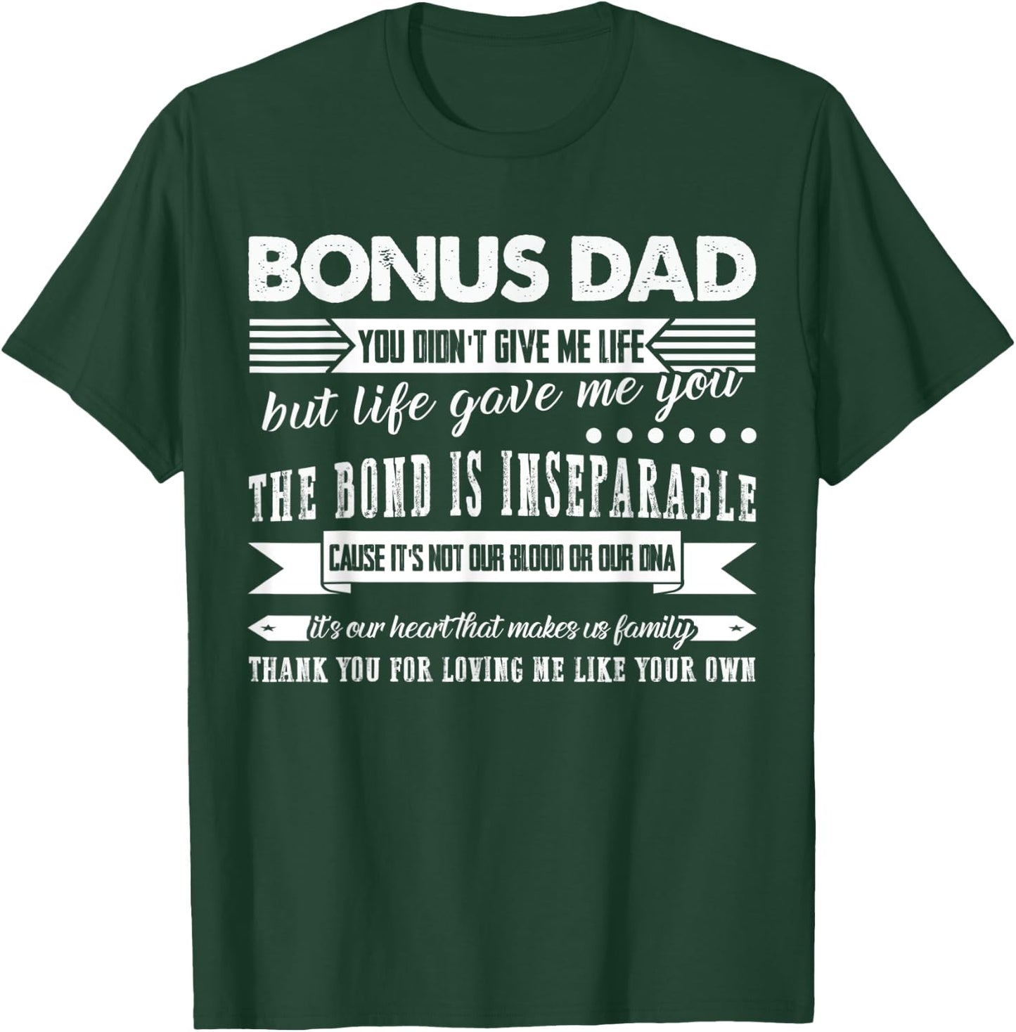 Bonus Dad Thank you for loving me Bonus Dad T-Shirt - T-Shirt | Forest