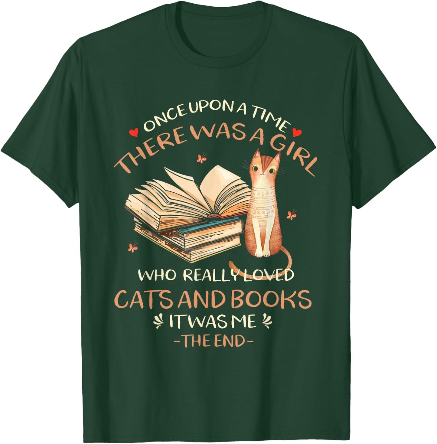 Once upon a time there was a girl who loved cats and books T-Shirt - T-Shirt | Forest