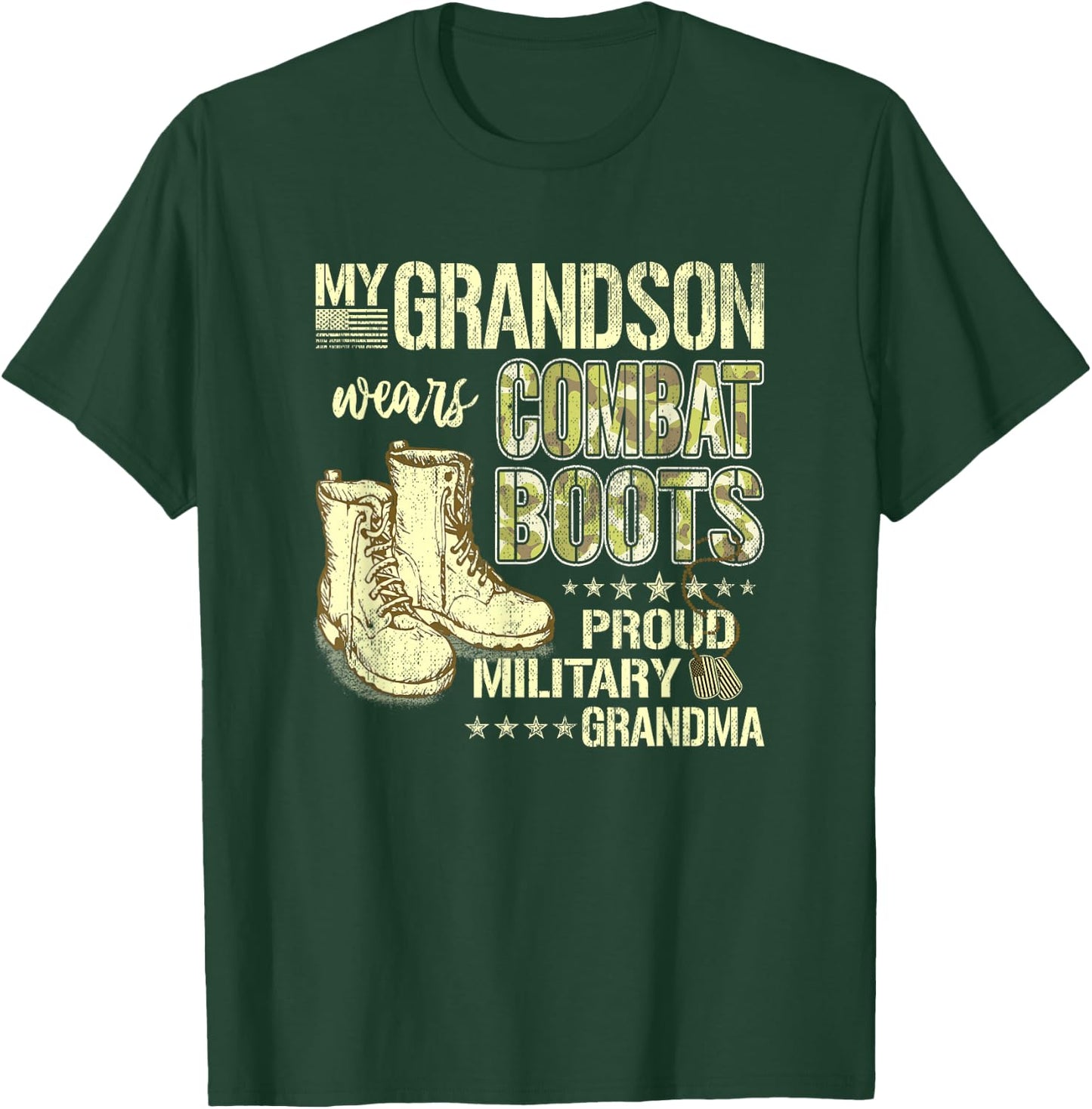 My Grandson Wears Combat Boots - Proud Military Grandma Gift Small T-Shirt - T-Shirt | Forest