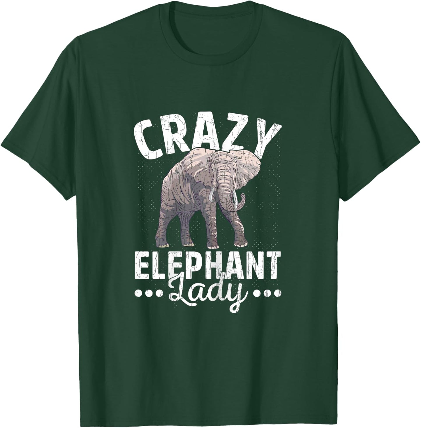 Crazy Elephant Lady Funny Elephants Lover Graphic T-Shirt - T-Shirt | Forest