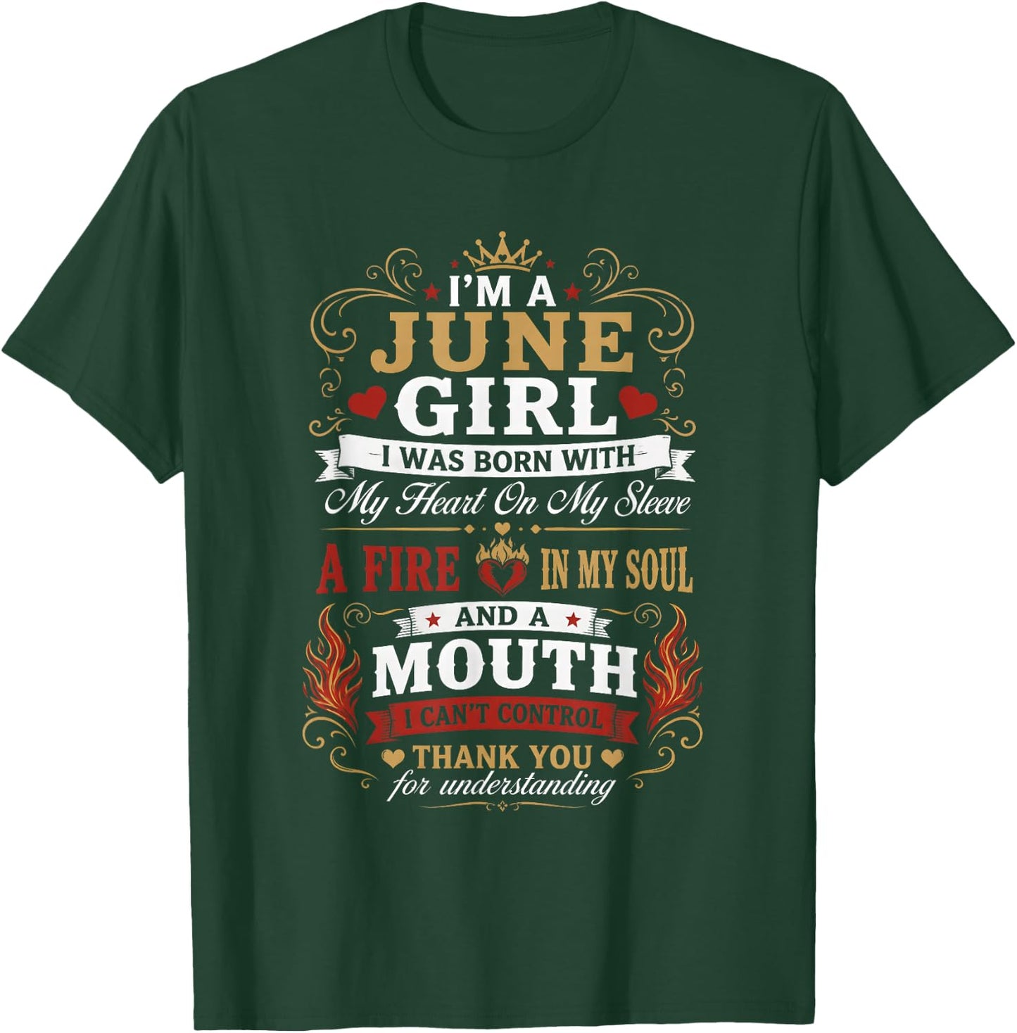 I Am A June Girl Fire in My Soul Queen Birthday T-Shirt - T-Shirt | Forest