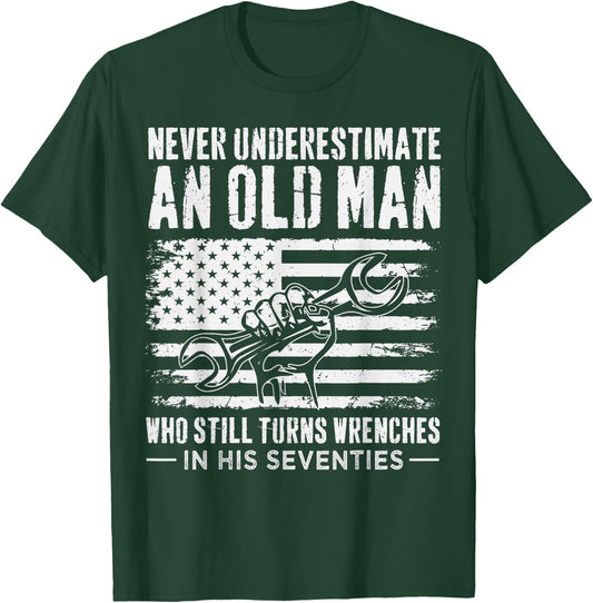Never Underestimate an Old Man Mechanic in His Seventies T-Shirt - T-Shirt | Forest