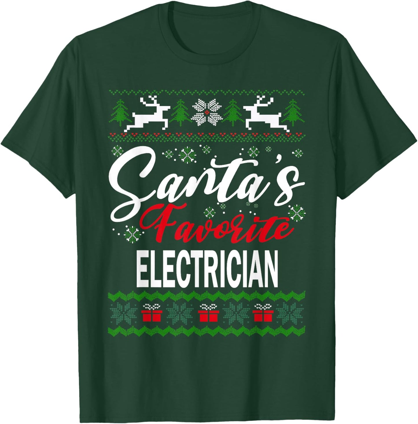 Funny Santas Favorite Electrician Christmas Ugly Sweater T-Shirt - T-Shirt | Forest