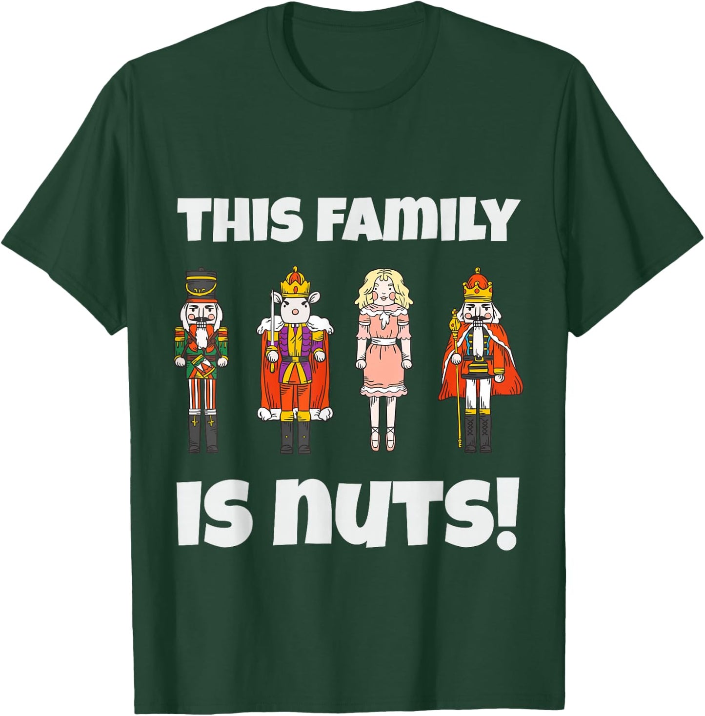 This Family is Nuts Nutcracker Squad Matching Xmas T-Shirt - T-Shirt | Forest