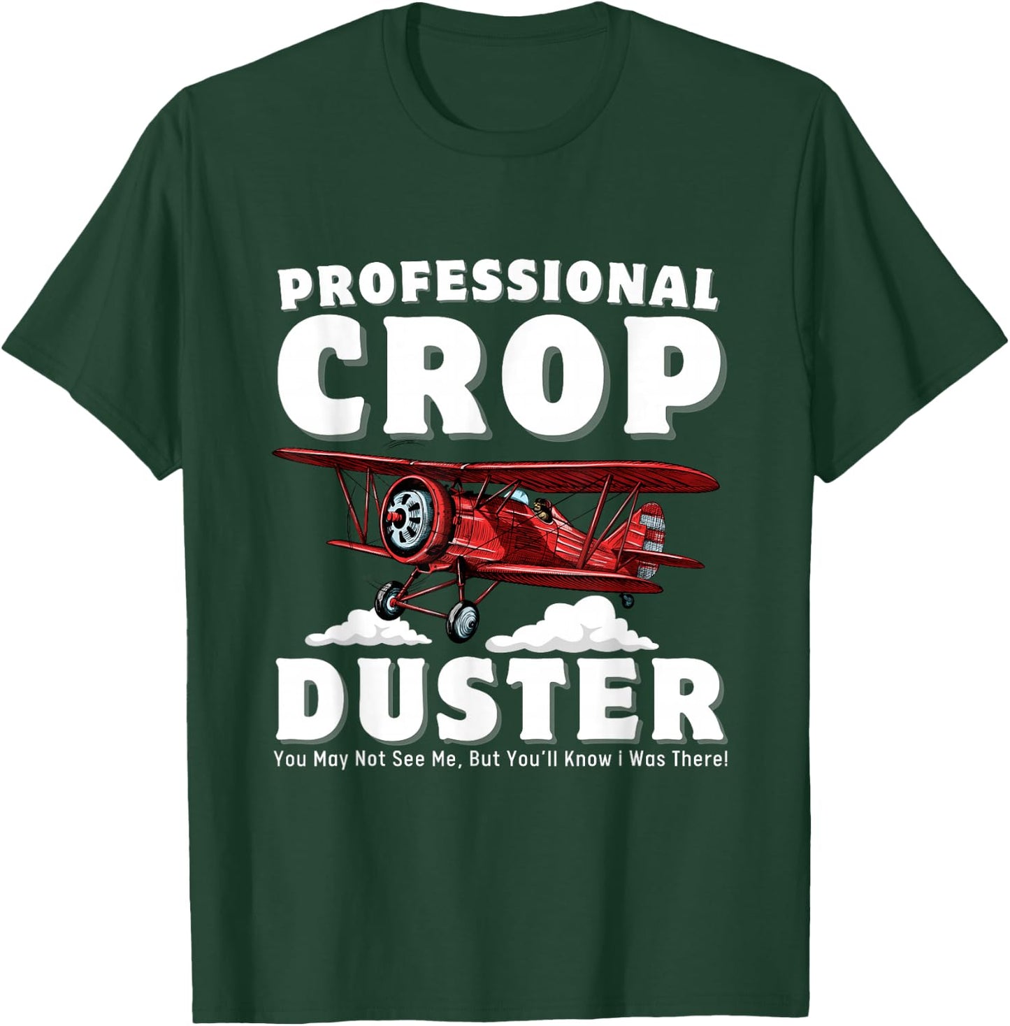 Crop Dusting Professional Crop Duster Funny Fart T-Shirt - T-Shirt | Forest