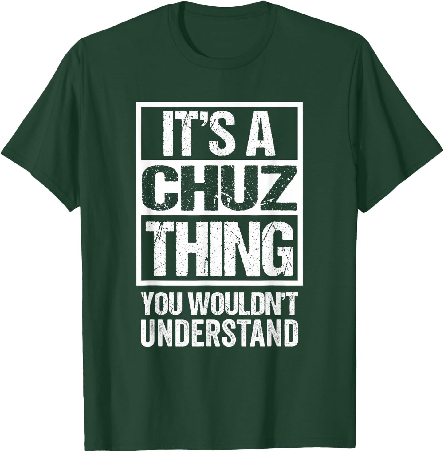It's A Chuz Thing You Wouldn't Understand First Name T-Shirt - T-Shirt | Forest
