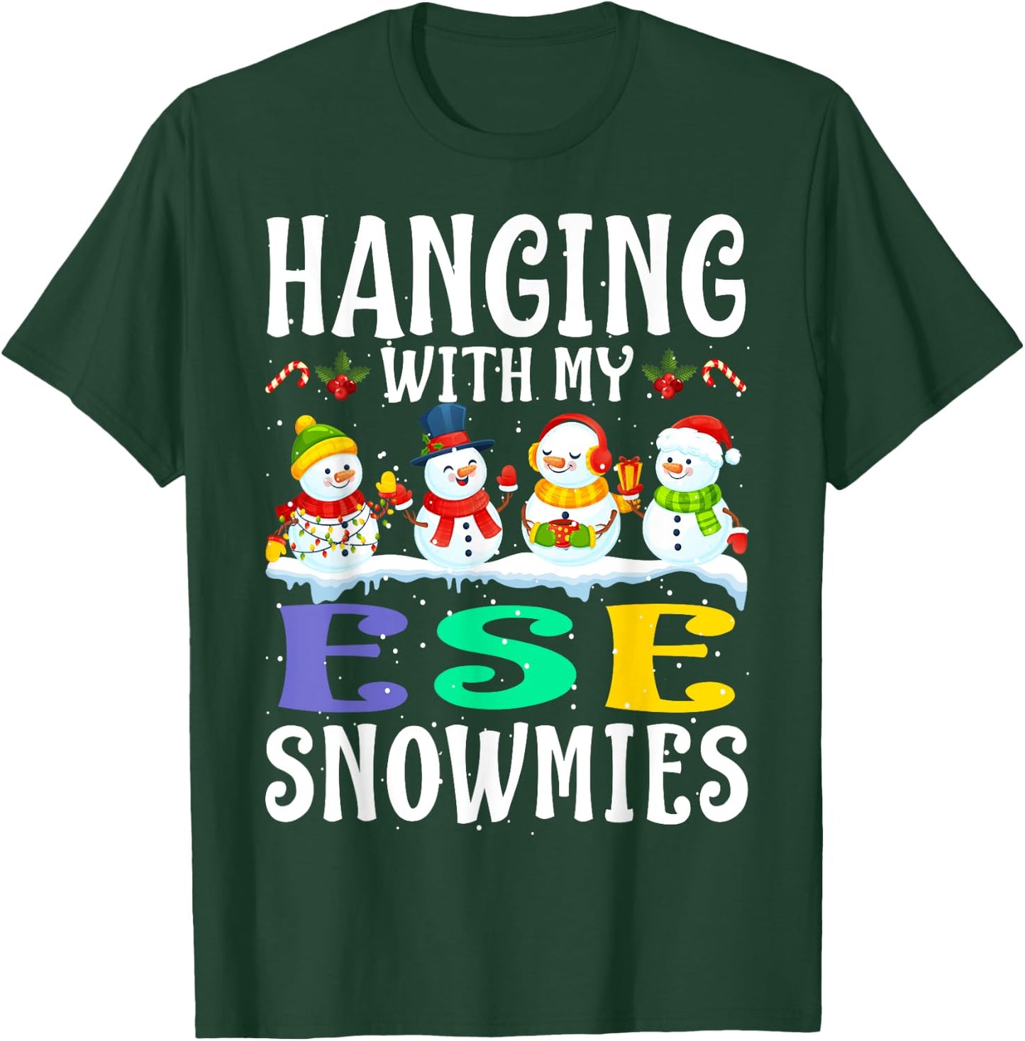 Hanging With My Ese Snowmies Teacher Christmas Gift Men Women Kids T-Shirt - T-Shirt | Forest
