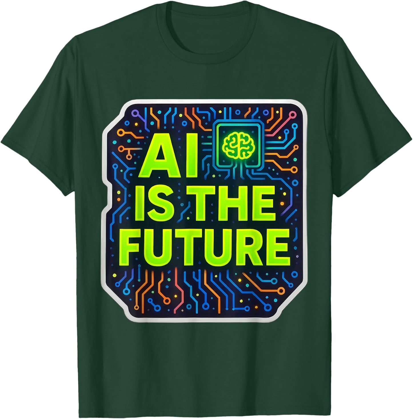 AI is The Future Specialist Engineer Lover User Consultant T-Shirt - T-Shirt | Forest