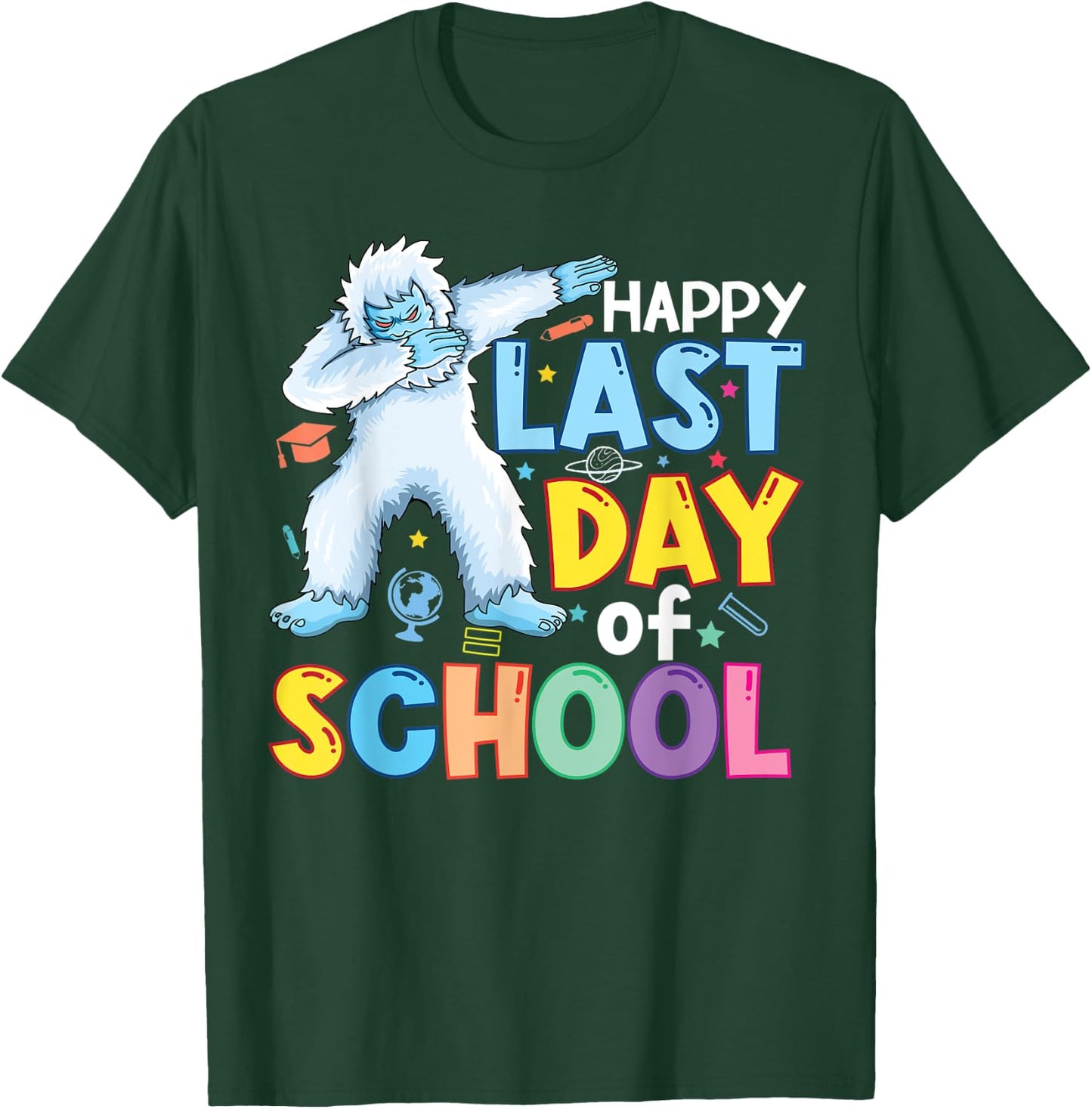 Happy Last Day of School Kid Teacher Dabbing yeti Graduation T-Shirt - T-Shirt | Forest