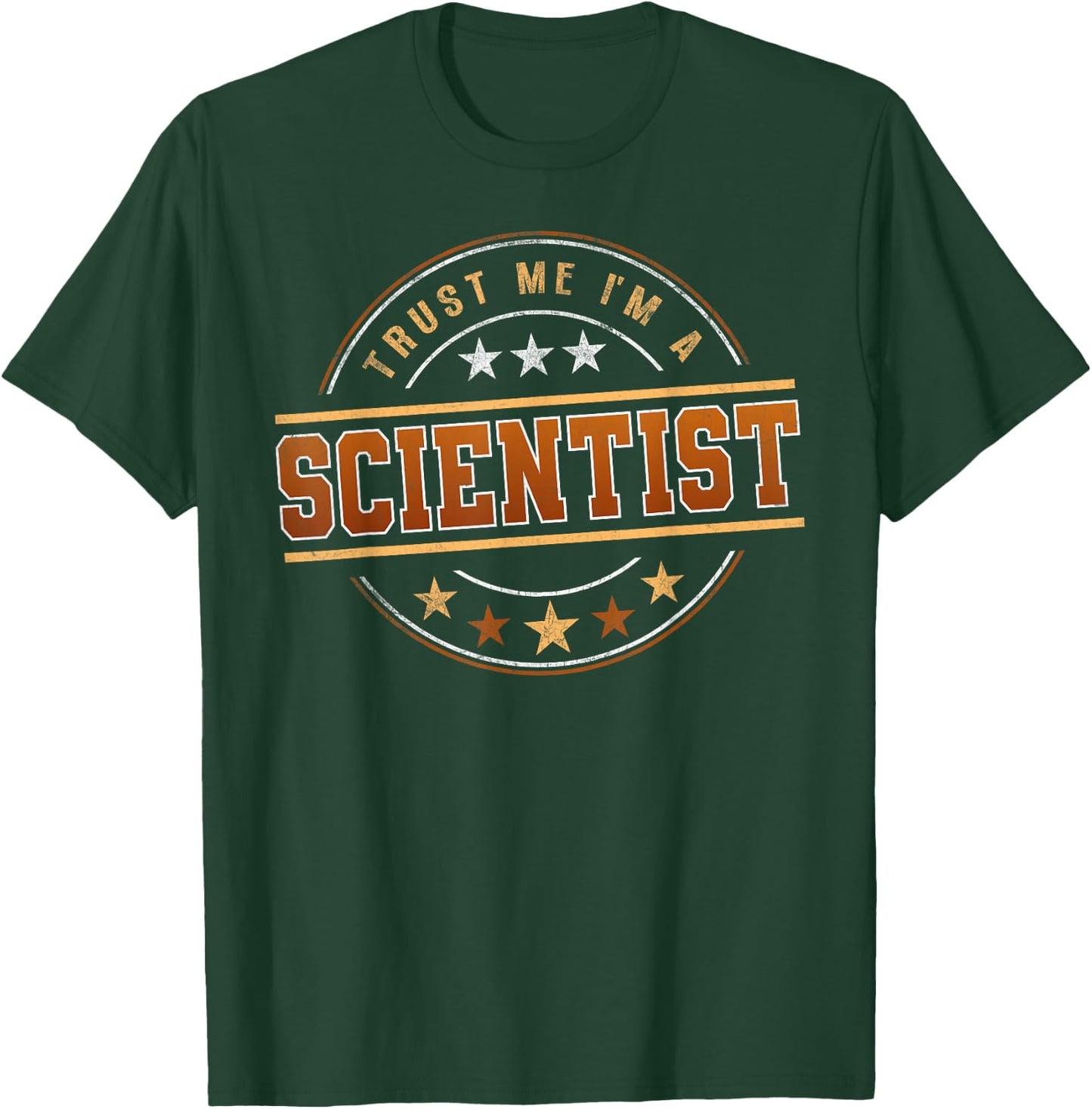 Funny Profession Quote Im A Scientist T-Shirt - T-Shirt | Forest