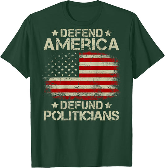 Vintage USA Flag Defend America Defund Politicians (on back) Women Men T-Shirt - T-Shirt | Forest