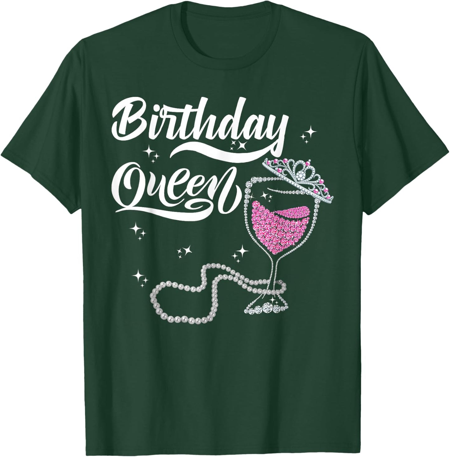 Birthday Queen Happy Birthday Queen Birthday Queen T-Shirt - T-Shirt | Forest