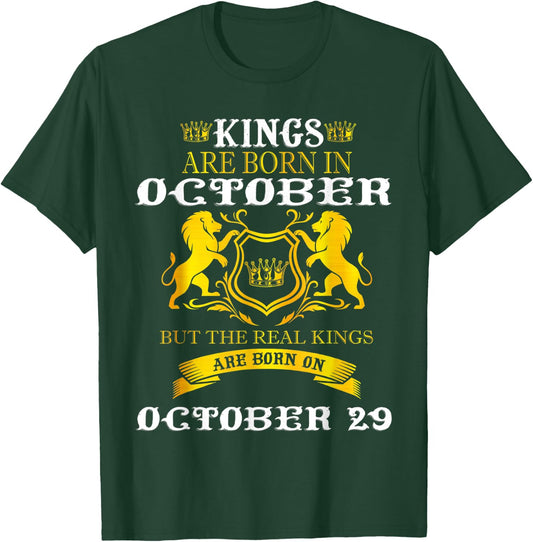 Kings Are Born On October 29th Birthday Men Boy Happy Bday T-Shirt - T-Shirt | Forest