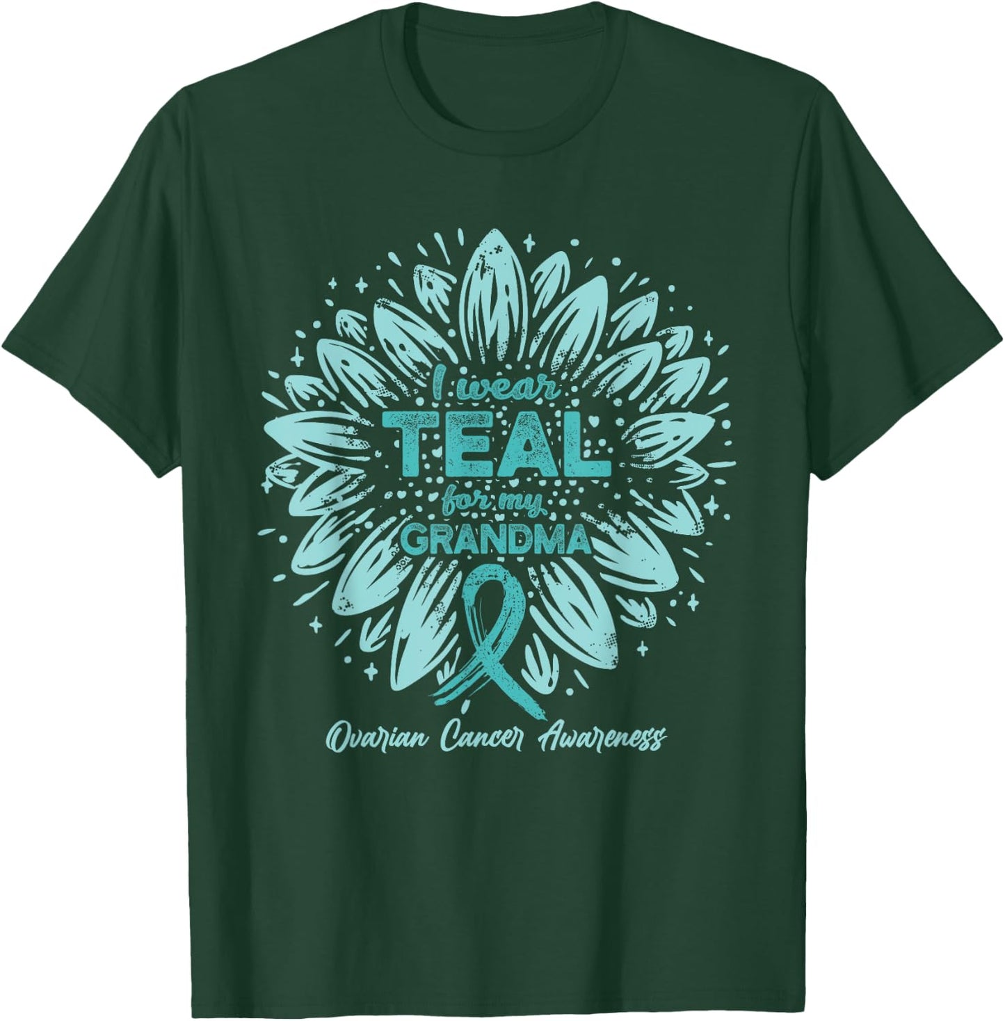 I Wear Teal For My Grandma - Teal Sunflower Ovarian Cancer T-Shirt - T-Shirt | Forest