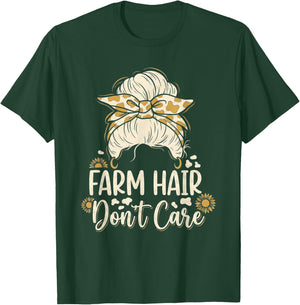 Farm Hair Don't Care Funny Messy Bun Farmer Girl T-Shirt - T-Shirt | Forest