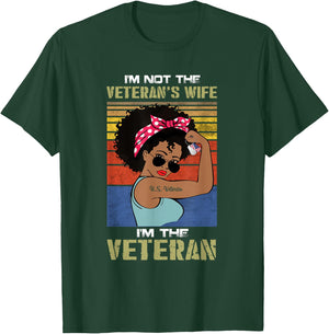 African American Female Veteran Proud I'm Not Veteran's Wife T-Shirt - T-Shirt | Forest