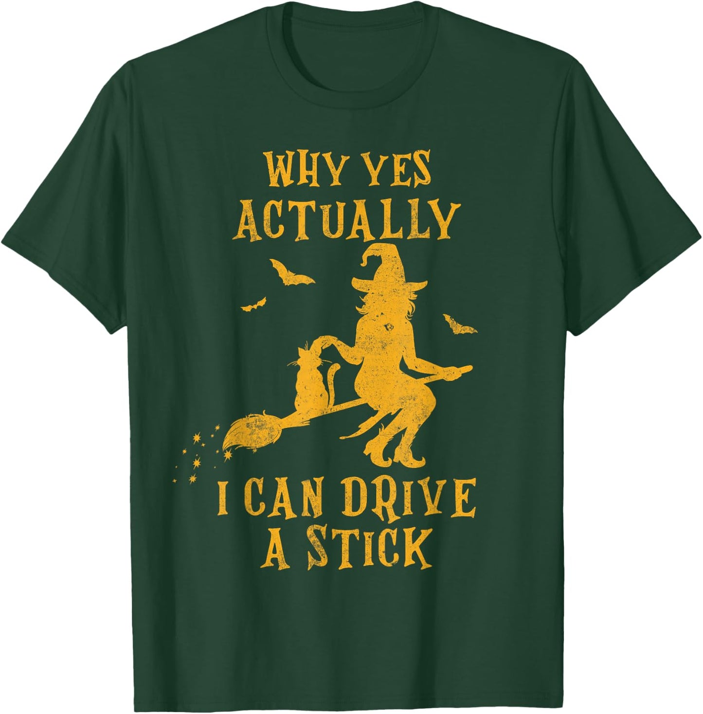 Why Yes Actually I Can Drive a Stick Halloween Witch & Cat Women Kids T-Shirt - T-Shirt | Forest