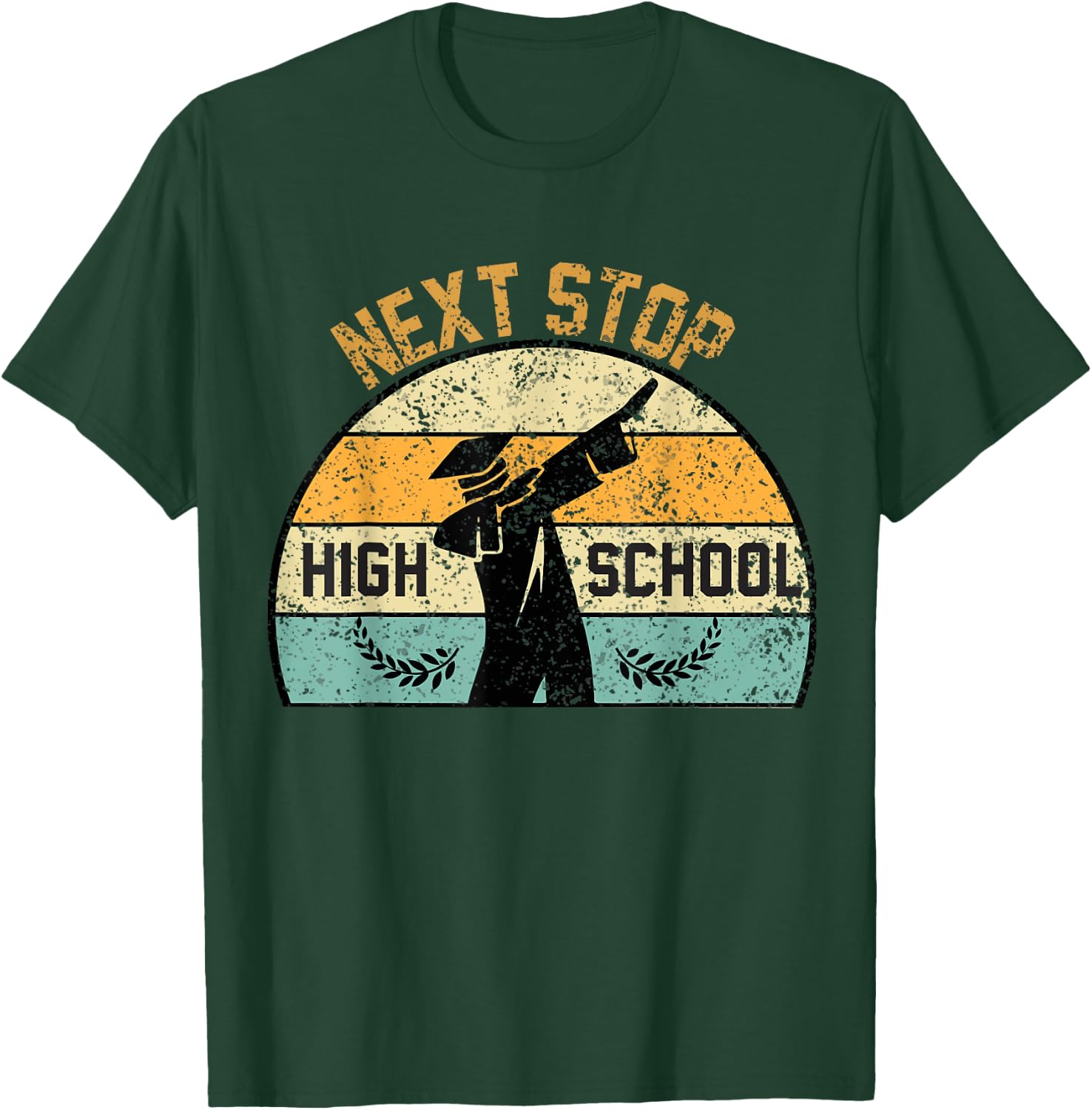 Next Stop High School high school graduation T-Shirt - T-Shirt | Forest