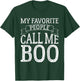 My Favorite People Call Me Boo Funny Brother Gifts Vintage T-Shirt - T-Shirt | Forest