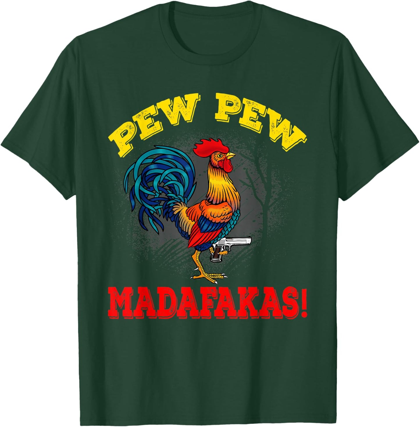 Pew Pew Madafakas Rooster Design For Chicken Lovers T-Shirt - T-Shirt | Forest