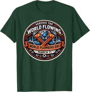 Plumbing Day Keeping The World Flowing Plumber Wrench & Tool T-Shirt - T-Shirt | Forest