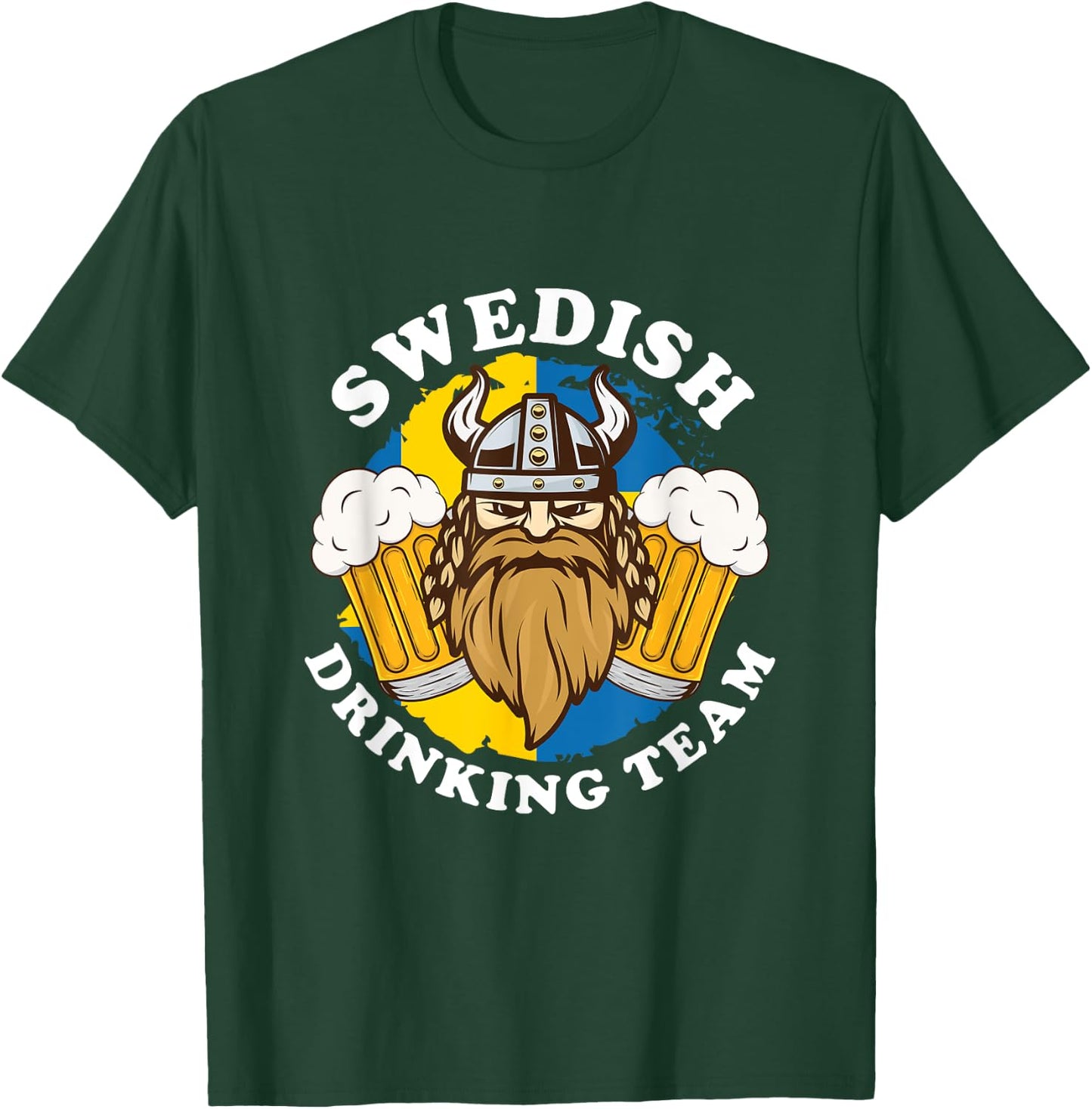 Swedish Drinking Team Beer Alcohol Party Sweden Flag Viking T-Shirt - T-Shirt | Forest