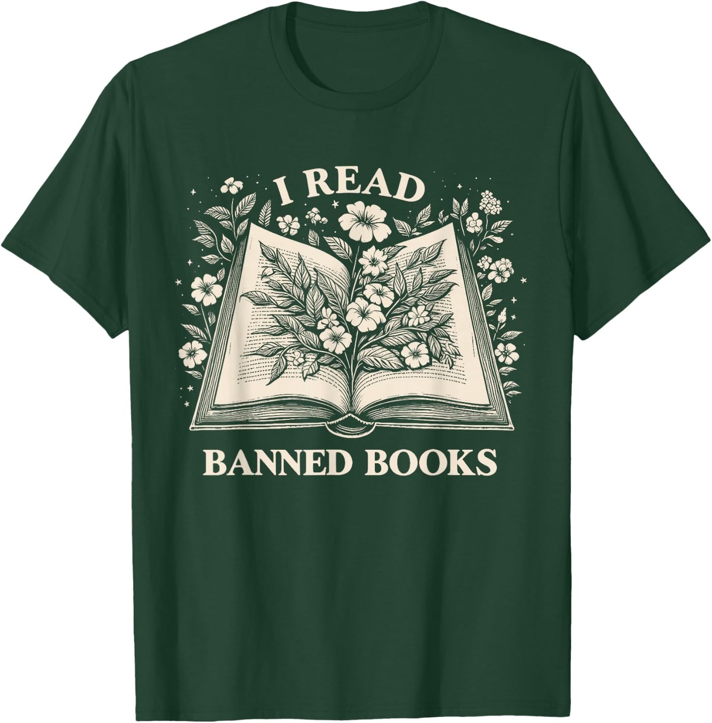 Read Banned Books Wildflower Book Lover Bookworm Reader T-Shirt - T-Shirt | Forest