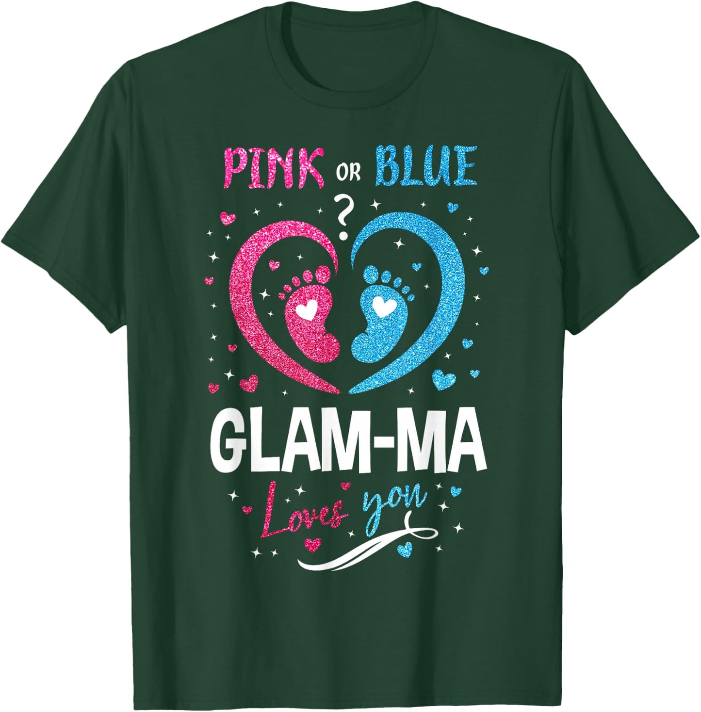 Pink Or Blue Glam-ma Loves You Gender Reveal Baby Birthday T-Shirt - T-Shirt | Forest