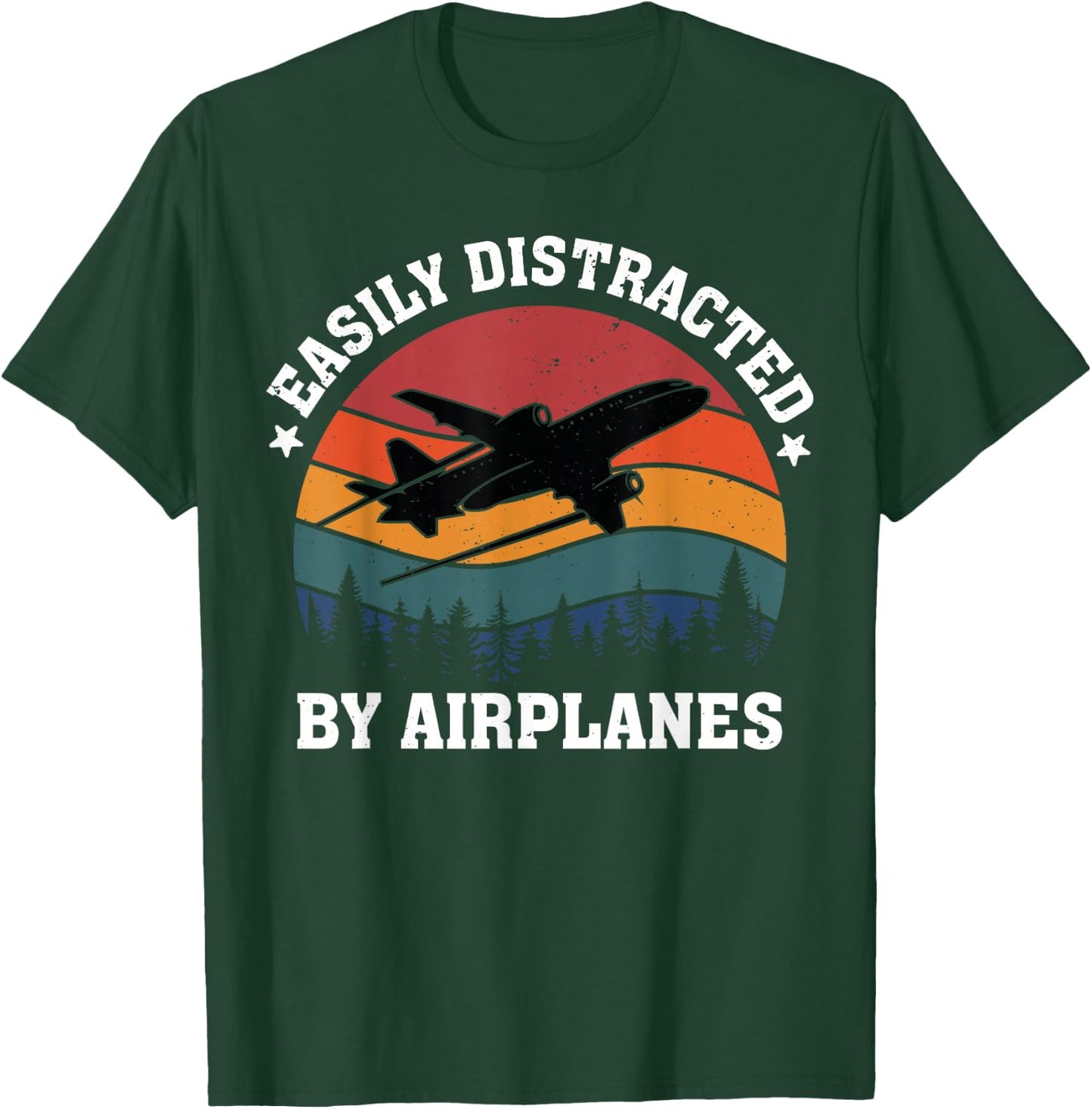 Easily Distracted by Airplanes, Aviation Pilots, Aircraft Lovers T-Shirt - T-Shirt | Forest