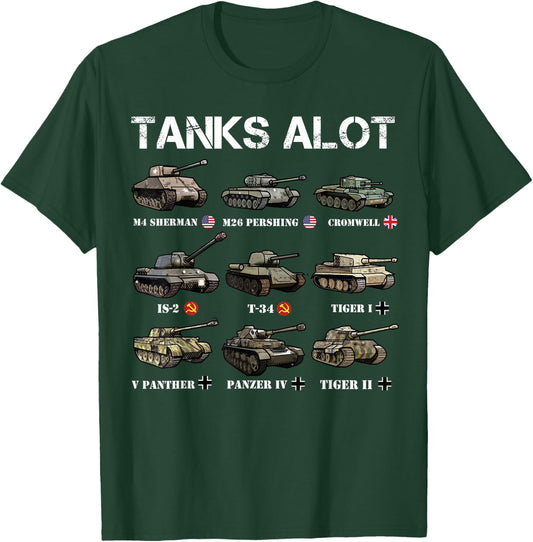 Tanks ALot Funny Tank Joke WW2 Tanks World War 2 Tank T-Shirt - T-Shirt | Forest