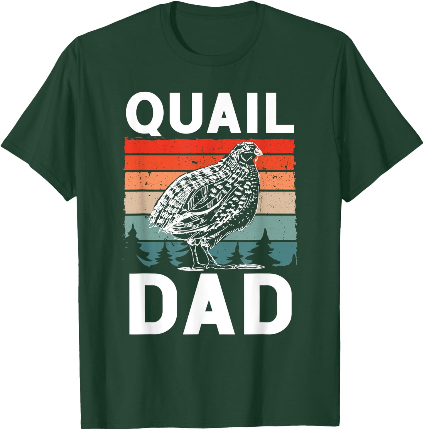 Quail Dad - Quail Bird Lover Quail Daddy Ornithologist T-Shirt - T-Shirt | Forest