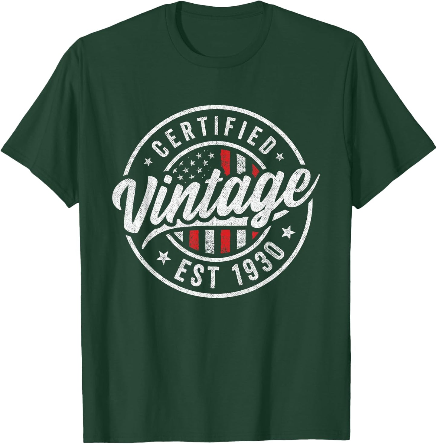 1930 Birthday Men Women Born 1930 - Certified Vintage 1930 T-Shirt - T-Shirt | Forest