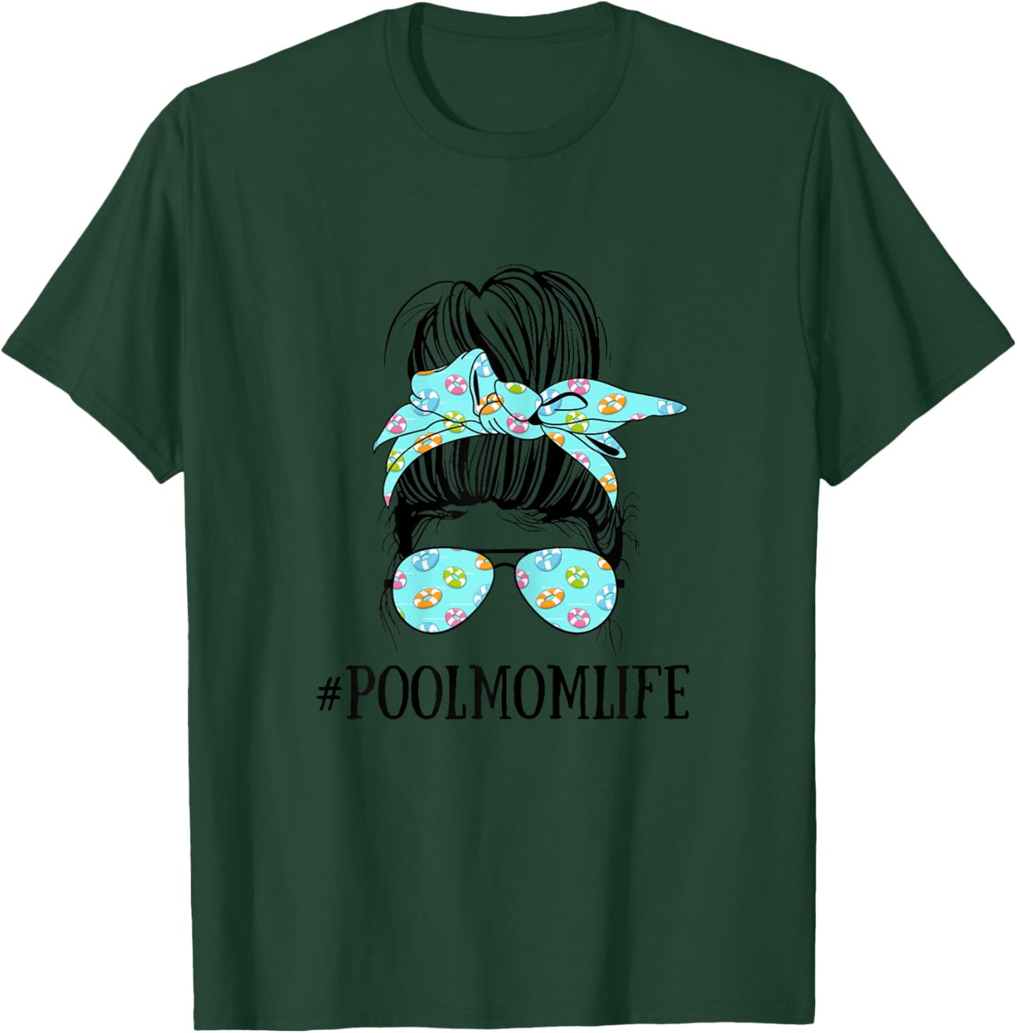 Messy Bun Life of a Pool Mom Mother's Day Summer Swimming T-Shirt - T-Shirt | Forest