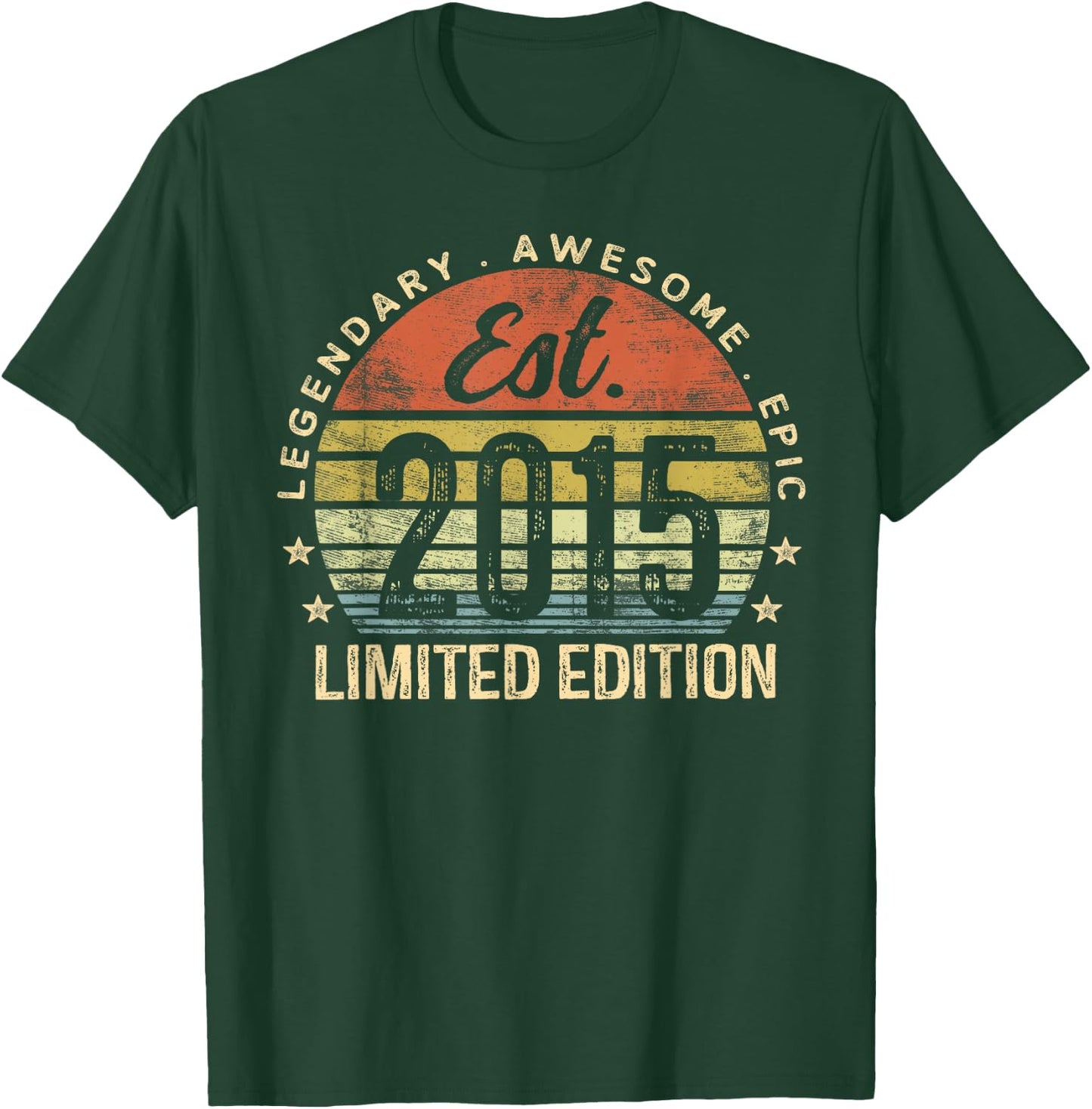 Legendary Awesome Epic 2015 Gifts Boys Girls Est 2015 Limited Edition 10th Birthday T-Shirt - T-Shirt | Forest