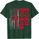 Guns Don't Kill People Dads With Pretty Daughters Humor Dad T-Shirt - T-Shirt | Forest