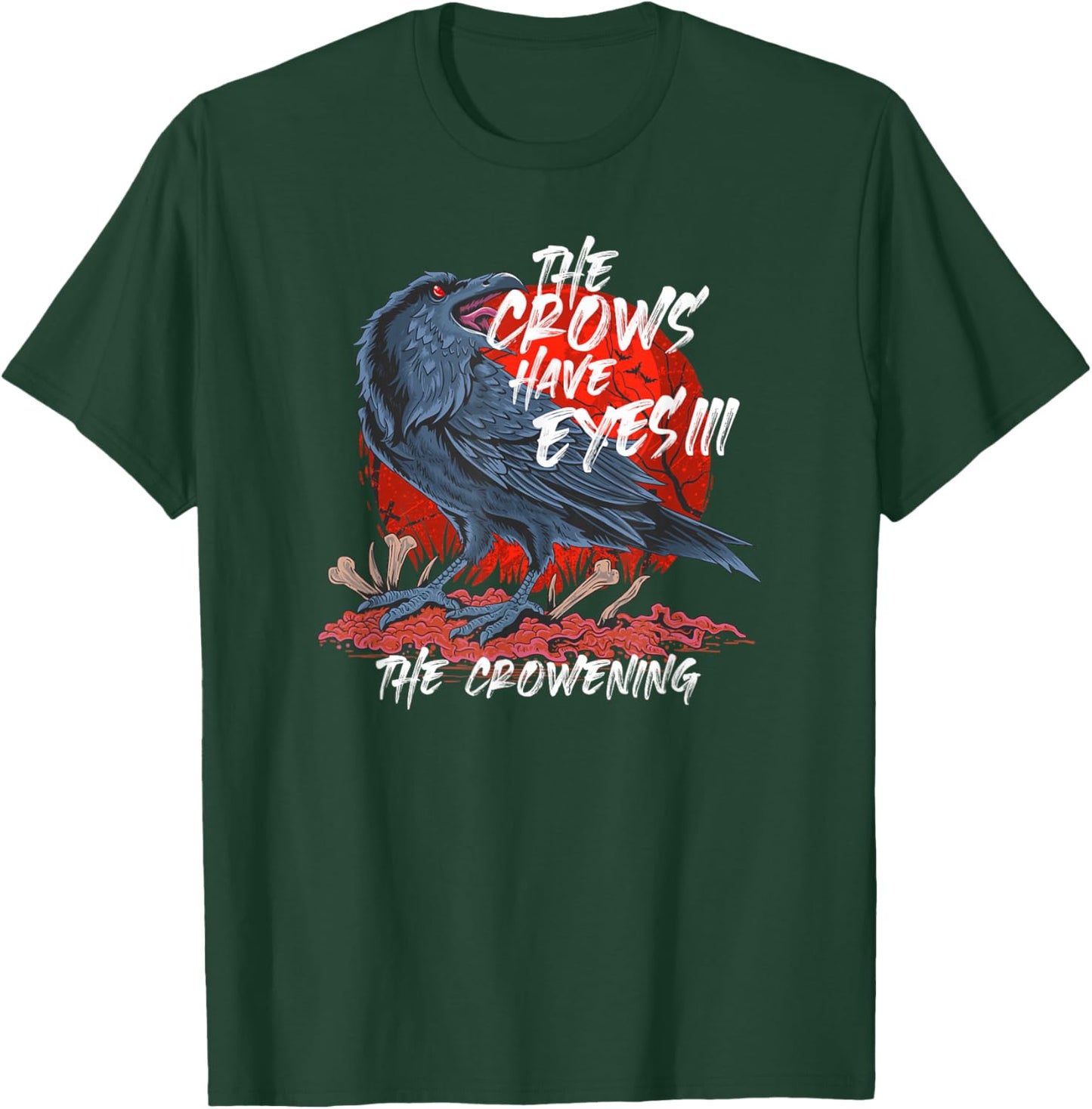 The Crows Have Eyes III T-Shirt - T-Shirt | Forest
