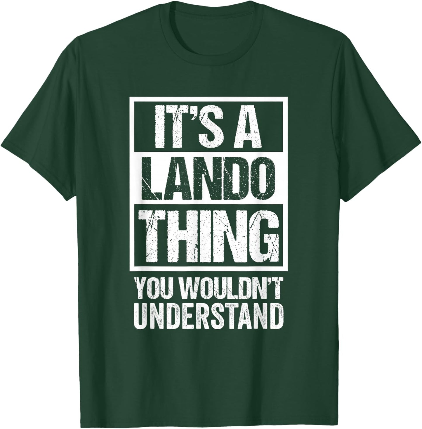 It's A Lando Thing You Wouldn't Understand First Name T-Shirt - T-Shirt | Forest