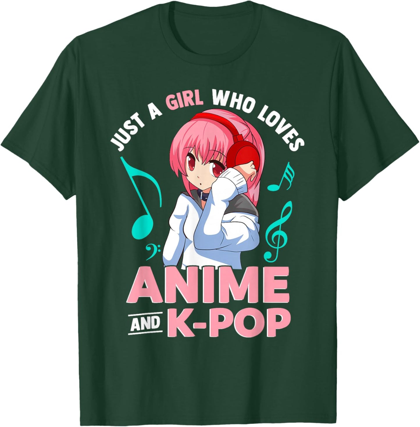 Just A Girl Who Loves Anime and K-Pop Music Women Girls T-Shirt - T-Shirt | Forest