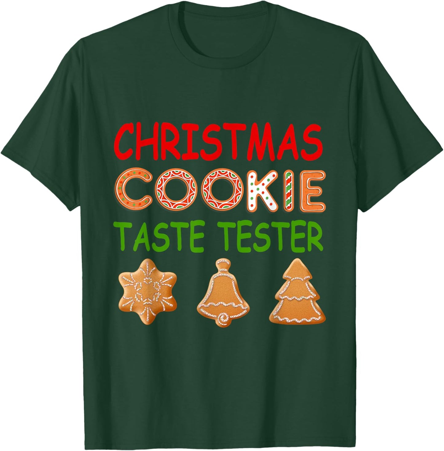 Christmas Cookie Taste Tester Matching Xmas Gifts Men Women T-Shirt - T-Shirt | Forest