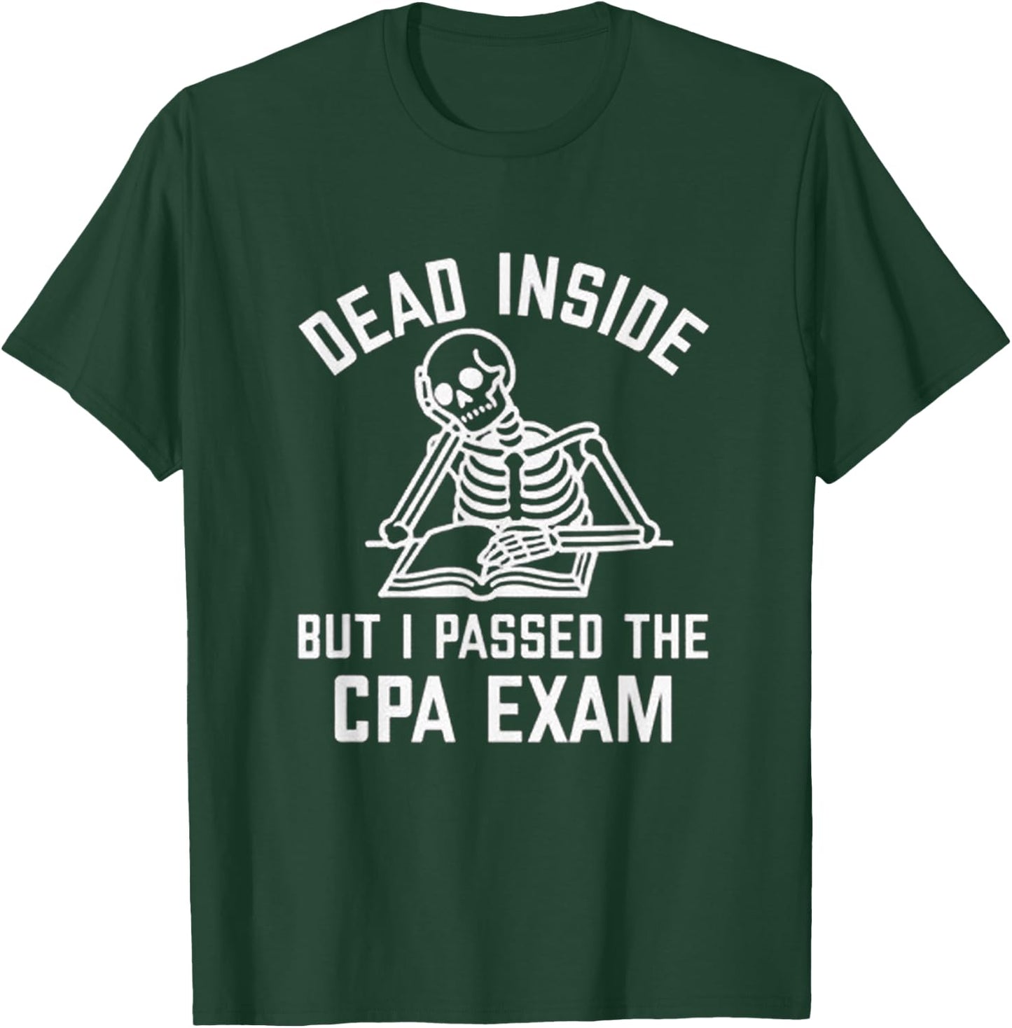 Passed the CPA Exam T-Shirt - T-Shirt | Forest